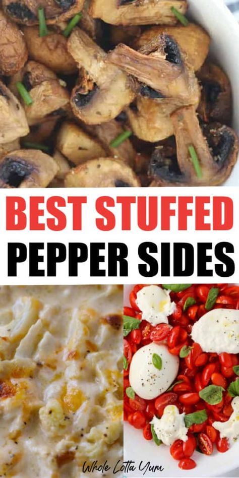 Stuffed Peppers And Sides, Stuffed Bell Peppers With Potatoes, Side Dishes With Stuffed Peppers, Sides With Stuffed Bell Peppers, What To Make With Stuffed Peppers, Sides To Go With Stuffed Bell Peppers, What To Have With Stuffed Peppers, Stuffed Bell Peppers Dinner Sides, Stuffed Pepper Sides Ideas