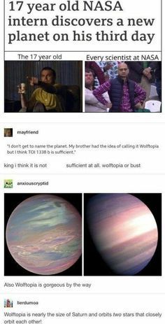 Hidden Beauty Photography, Dustypepsii Art, Wolftopia Planet, Chromatic Aberration Art, Consensus Song, Human Tripod Position, Astronomy Jokes, Astronomy Memes, Nasa Funny