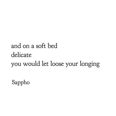 Fragments Of Sappho, Sapphic Writing, Sappho Fragments, Sappho Aesthetic, Sappho Poems, Sapphic Poems, Sappho Art, Sappho Tattoo, Sapphic Poetry