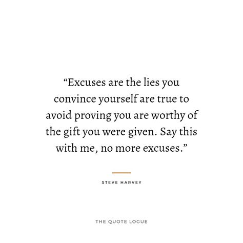 300 List Steve Harvey, 300 Things I Want List Steve Harvey, Harvey Quotes, Steve Harvey Quotes, No More Excuses, Steve Harvey, You Are Worthy, Work Quotes, Fact Quotes