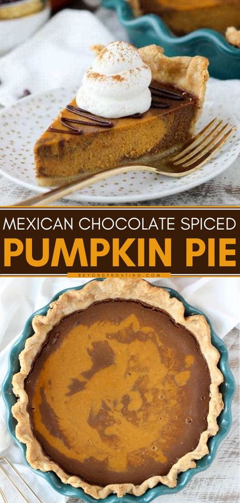 Mexican Chocolate Spiced Pumpkin Pie, fall desserts, pumpkin recipes Spiced Pumpkin Pie, Mexican Spice, Chocolate Pumpkin Pie, Baking List, Best Chocolate Desserts, Chocolate Pie Recipes, Holiday Desserts Table, Spiced Chocolate, Easy Pumpkin Pie