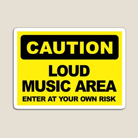 Funny Warning Signs, Enter At Your Own Risk, Loud Music, Music Signs, Room Deco, Music Humor, Art Collage Wall, Warning Signs, Funny Signs