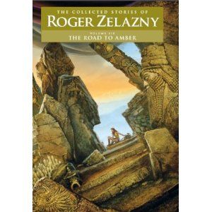 The Road to Amber: The Collected Stories of Roger Zelazny (NESFA's Choice) Black Doves, The Chronicles Of Amber, Michael Whelan, Roger Zelazny, Star Trek Books, Dungeon Master's Guide, Science Fiction Books, Sci Fi Books, Alternate History