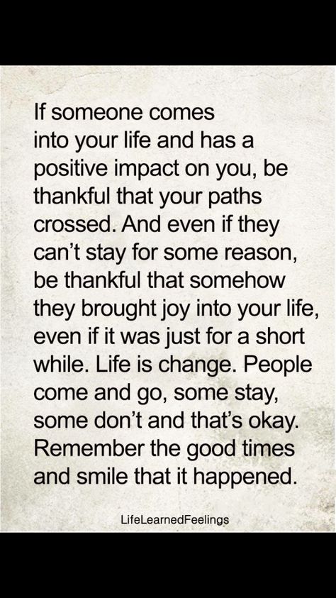 People in your life People Are Brought Into Your Life For A Reason, People Are Not Homes, Thank People In Your Life, People Staying In Your Life Quotes, People In Our Lives For A Season, The People In Your Life Quotes, Why Some People Come Into Your Life, Helpful People Quotes, People Enter Your Life For A Reason