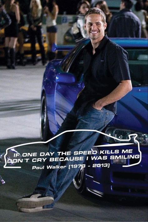 Paul Walker Signature, For Paul Walker, Paul Walker Smile, If One Day Speed Kills Me Paul Walker, Paul Walker Quotes Wallpaper, Paul Walker Supra Wallpaper, If One Day Speed Kills Me, Paul Walker Wallpaper Aesthetic, Paul Walker Supra