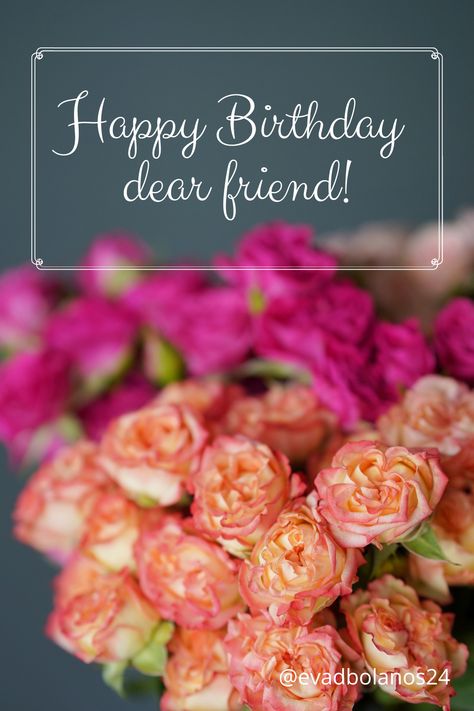 @evadolanos24 Happy Birthday To My Dear Friend, Happy Anniversary Dear Friend, Happy Birthday Dear Friend Images, To My Dear Friend On Her Birthday, Happy Birthday Darling Friend, Happy Birthday To A Dear Friend, Happy Birthday Dear Friend Wishes, Birthday Wishes For A Dearest Friend, Happy Birthday Zahra