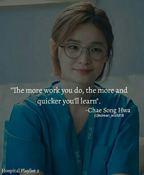 Study Motivation From Kdrama, Hospital Playlist Aesthetic, Hospital Playlist Quotes, Chae Song Hwa, Study Motivation Kdrama, Motivation Kdrama, Kdrama Study Motivation, Kdrama Study, Medical School Quotes