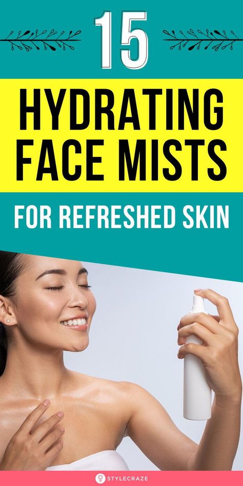 15 Hydrating Face Mists For Refreshed Skin: So, turn to any one of the following 15 best hydrating facial mists to make sure your skin feels reinvigorated and healthy. Read on to know more! #facemist #beauty #beautyhacks Clear Skin Naturally, Beauty Hacks Skincare, Face Spray, Hydrating Facial, Saggy Skin, Beauty Tips For Hair, Skin Remedies, Facial Mist, Face Hydration