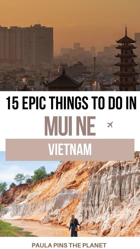 15 Best Epic Things to do in Mui Ne, Vietnam
15 Things to do in Mui Ne, Vietnam
Things to do in Mui Ne, Vietnam
Mui Ne Vietnam
Things to do in Mui Ne
Things to do in Vietnam
Vitnam
Mui Ne Vietnam Destinations, Backpacking Guide, Vietnam Itinerary, Vietnam Travel Guide, Hiking Guide, Travel Recommendations, Best Beaches, Fishing Villages, Packing Tips For Travel