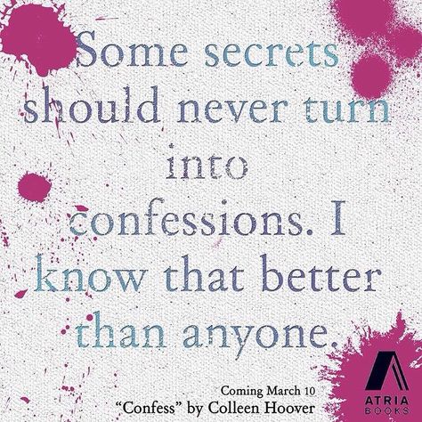 Confess by Colleen Hoover Confess Quotes, Confess Book, Confess Colleen Hoover, Quotes Colleen Hoover, Confess By Colleen Hoover, Colleen Hoover Quotes, Hoover Books, Book Hangover, Colleen Hoover Books