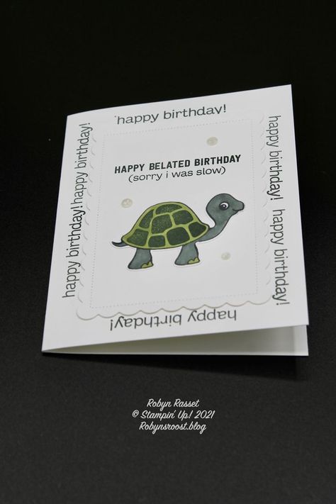 Belated Birthday Card Ideas, Stampin Up Belated Birthday Cards, Belated Birthday Cards Handmade, Turtle Friends Stampin Up Cards, Turtle Cards, Belated Birthday Card, Bday Cards, Cocktail Drink, Belated Birthday