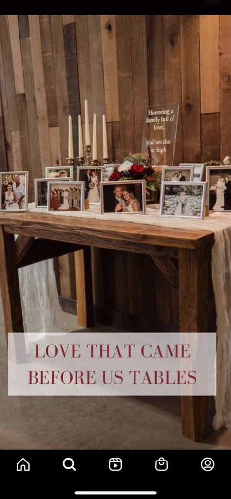 Wedding Ideas Sentimental, Love Through The Years Wedding Table, Family Wedding Table, Sentimental Ideas For Wedding, Displaying Pictures At Wedding, The Love That Made Us Wedding Table, Wedding Shelves Display, Sentimental Wedding Decor, Family Wedding Gifts