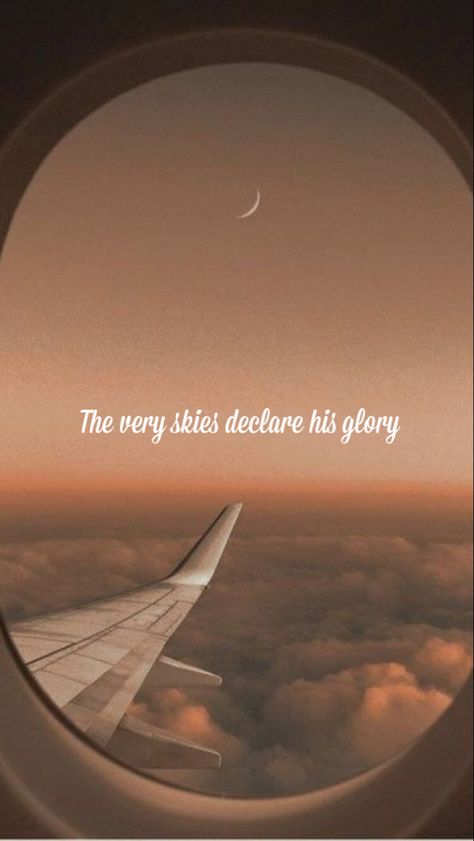 God Travel Quotes, Plane Quotes Sky, Christian Travel Quotes, Flying Quotes Airplane, Plane Quotes, Plane In The Sky, Blessed Wallpaper, Christian Vision Board, Plane Trip