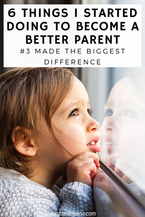 How To Be A Parent, Be A Better Parent, How To Be A Better Mum, Better Parenting, How To Be A Good Parent, How To Be A Better Parent, Surviving Motherhood, Child Rearing, Better Parent