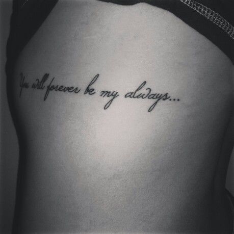 #tattoo... You will forever be my always Boyfriend Memorial Tattoo Ideas, With You I Am Home Tattoo, Memorial Tattoo Ideas For Boyfriend, Forever My Always Tattoo, Its Always Been You Tattoo, Forever And For Always Tattoo, Tattoos For Women About Husband, My Forever Tattoo, You Will Forever Be My Always Tattoo