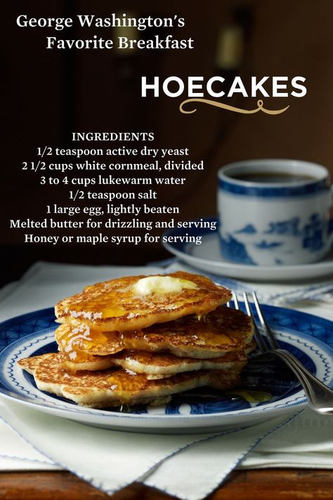 Family members and visitors alike testified that hoecakes were among George Washington’s favorite foods. He invariably ate them at breakfast, covered with butter and honey, along with hot tea—a “temperate repast” enjoyed each morning! Get the recipe for these delicious 18th-century breakfast pancakes and try them yourself! Colonial American Recipes, Colonial America Recipes, 18th Century Cooking, 18th Century Food, Colonial Recipes 18th Century, 18th Century Recipes, 1700s Recipes, 1700s Food, Colonial Food