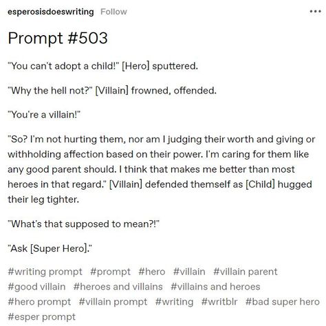 Hero Villain Romance Prompts, Villain X Civilian Prompts, Villain Protagonist Writing Prompts, Villain Sidekick Prompt, Villain In Love With Hero Prompts, Villain Dialogue Prompts, Superhero Writing Prompts, Fiction Writing Prompts, Writer Prompts