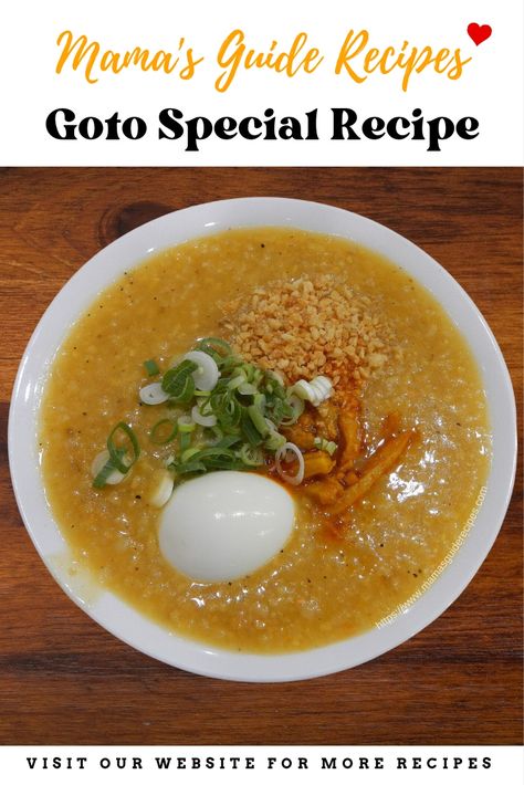 Goto Special Recipe (Lugaw) Goto Recipe Filipino, Lugaw Recipe Filipino Food, Lugaw Food, Lugaw Filipino Food, Gulay Recipe Filipino Food, Lugaw Recipe, Goto Recipe, Rice Dishes Recipes, Filipino Breakfast