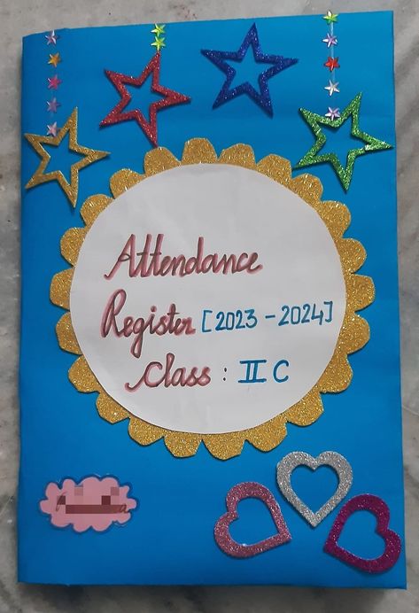 Attendance Decoration Ideas, Attandace Register Decoration, Attendance Register Cover Design, Attendance Register Cover Decoration, Register Decoration Ideas School, Teachers Attendance Register Decoration Ideas, Attendance Register Decoration Ideas, Register Decoration Ideas, Register Decoration