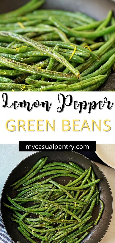 Green Bean Recipes Lemon, Easy Green Bean Recipes, Seasoned Green Beans, Green Beans Side, Green Beans Side Dish, Lemon Green Beans, Sauteed Green Beans, Steamed Green Beans, Roasted Green Beans