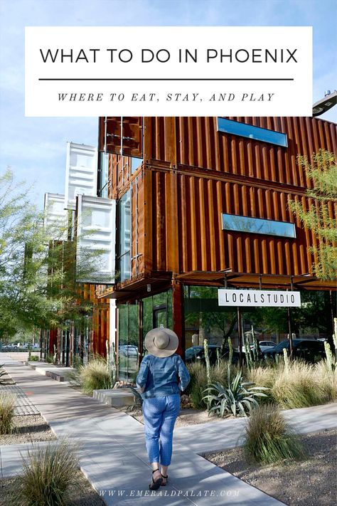 woman standing in front of shipping container hotel One Day In Phoenix Az, Shopping In Phoenix Arizona, Phoenix Arizona Outfits Fall, What To Do In Phoenix Arizona, Phoenix Open Outfit, Things To Do In Phoenix Arizona, Phoenix Itinerary, Phoenix Shopping, Phoenix Things To Do