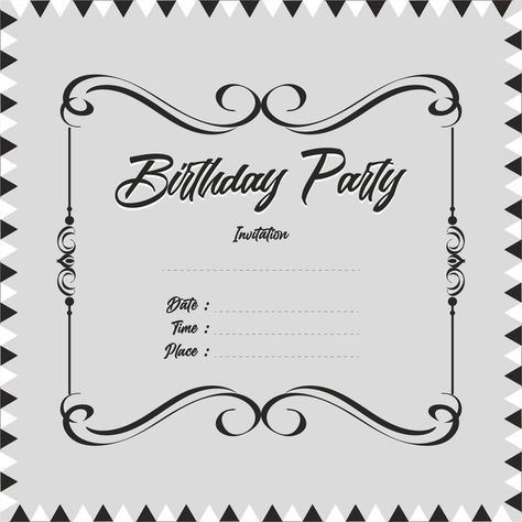 Fancy Party fonts Bday Party Invitations Template, Birthday Card Invites Ideas, Birthday Invitations Black And White, Blank Birthday Invitations Templates, Birthday Card Invitation Templates, Aesthetic Invitation Template, Black And White Birthday Invitations, Bday Invitation Cards, Black And White Party Invitations