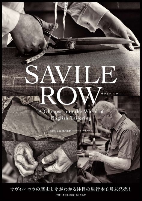 Savile Row Book – A Glimpse into the World of English Tailoring Saville Row, Style Anglais, Bespoke Clothing, Dapper Dan, Dapper Gentleman, Bespoke Tailoring, Savile Row, Sharp Dressed Man, Jive