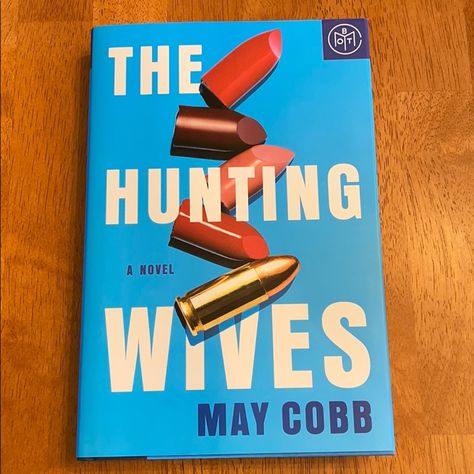 The Hunting Wives Book Is Brand New, Read Once. This Title Will Not Be Released Until May 18, 2021. Get It Early! The Hunting Wives, The Hunting Wives Book, Book Club, Get It, Books To Read, Hunting, Brand New, Reading, Cream