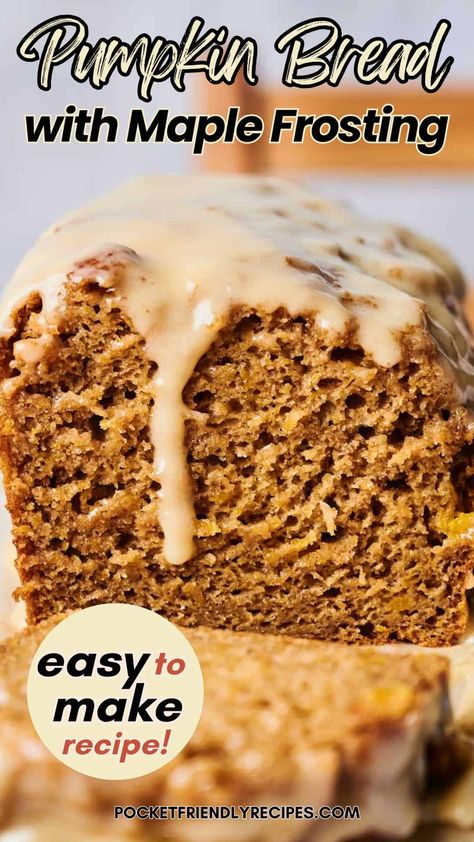 Pumpkin Bread Maple Frosting, Maple Glaze For Pumpkin Bread, Pumpkin Bread With Maple Icing, Pumpkin Bread With Maple Frosting, Pumpkin Oatmeal Bread Recipes, Frosting For Pumpkin Bread, Pumpkin Bread With Icing, Moldy Bread, Easy Pumpkin Bread Recipe