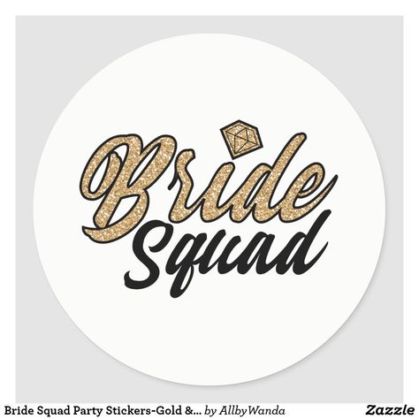 Bride Squad Party Stickers-Gold & Black Classic Round Sticker Bride To Be Cake Topper Printable Free, Bride To Be Printable Cake Topper, Bride To Be Stickers Printable, Bride To Be Topper Printable, Bride To Be Stickers, Bride To Be Topper, Bride Calligraphy, Bridal Shower Planning Checklist, Bachelorette Party Stickers