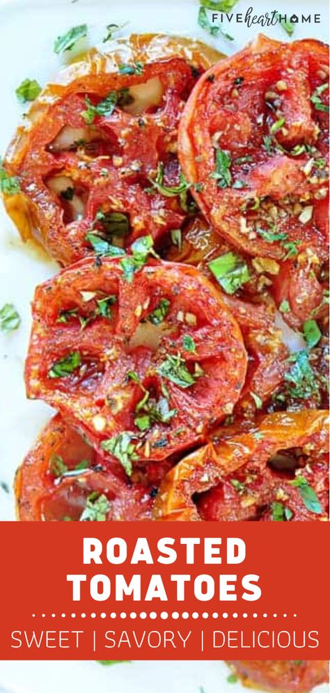 Marinated Roasted Tomatoes, Sauteed Tomatoes Recipes, Tomato Side Dish, Sautéed Tomatoes, Baked Tomato Recipes, Garden Vegetable Recipes, Tomato Side Dishes, Sauteed Tomatoes, Air Fryer Recipes Vegetarian