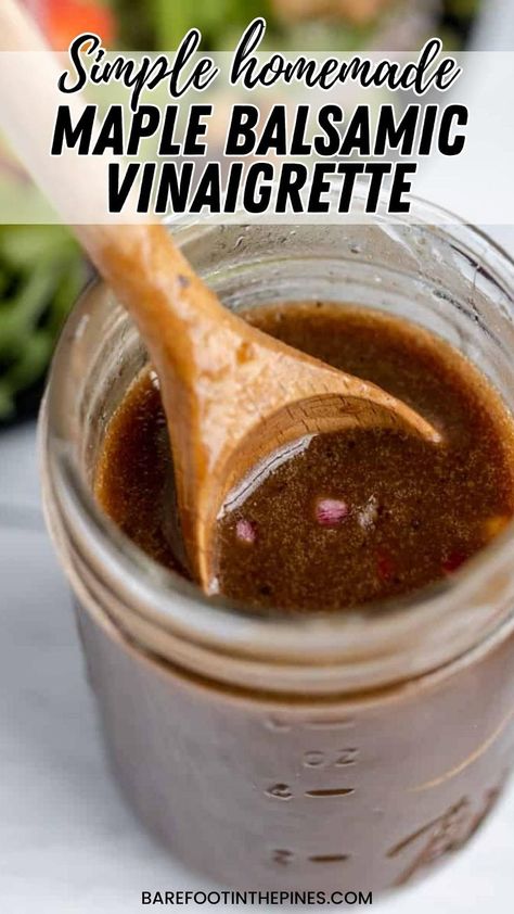 Maple Syrup Salad Dressing Recipe, Breakfast Ideas Family, Maple Syrup Salad Dressing, Balsamic Vinaigrette Dressing Recipe, Maple Balsamic Vinaigrette, Dressing For Salad, Maple Balsamic Dressing, Balsamic Dressing Recipe, Maple Dressing