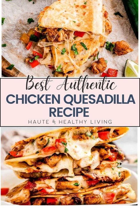 On those busy weeknights, this recipe for real chicken quesadilla makes a fantastic, quick dinner! Each bite has an intense flavor because it is made with traditional spices and flavors. They're ideal for a Mexican feast whether served either by themselves or with your preferred salsas and sides! #hauteandhealthyliving #healthydinner #chickenquesadilla #chickenrecipe #familyfriendly Diy Chicken Quesadilla, Fun Quick Dinners, The Best Chicken Quesadillas Recipe, Ranch Quesadilla Recipes, Quesadillas Recipes Chicken, Quesadilla Recipes Mexican, Good Easy Mexican Recipes, Chicken Quesadilla Recipe Air Fryer, Mexican Dinner With Chicken