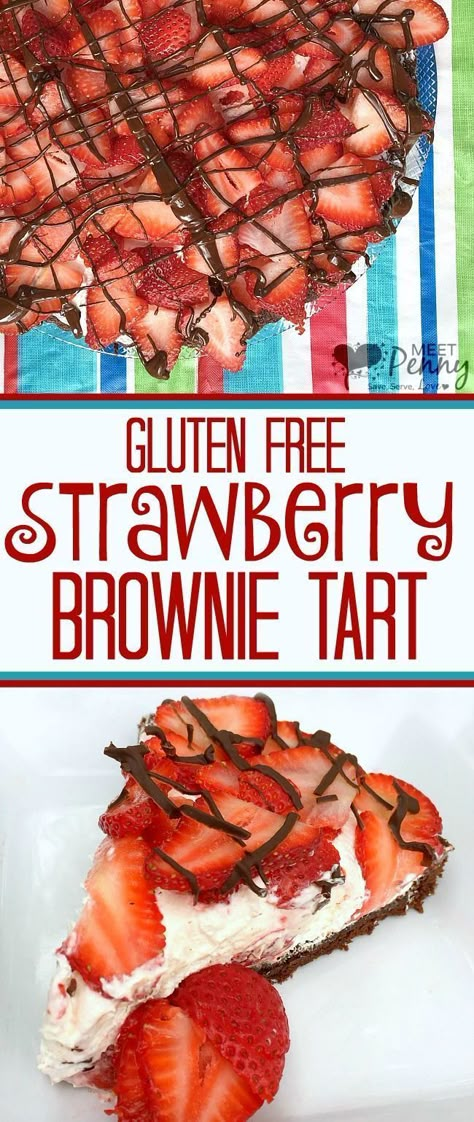 Brownie Tart, Strawberry Brownie, Gluten Free Chocolate Brownies, Strawberry Gluten Free, Strawberry Brownies, Gluten Free Pie, Gluten Free Brownies, Gluten Free Desserts Recipes, Brownies Recipe Easy