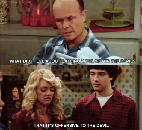 That '70's show is amazing. Eric Foreman, Eric Forman, 70 Show, That 70s Show, Tv Quotes, The Villain, Look At You, Best Shows Ever, Best Tv