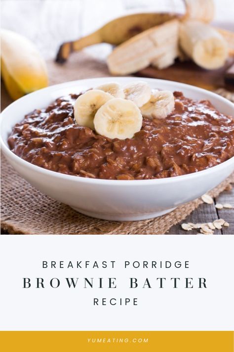 Brownie Oatmeal Recipes, Chocolate Oatmeal Pudding, Oat Porridge Recipe, Breakfast Porridge Recipes, Baked Porridge Recipes, Sweet Porridge Recipes, Vegan Porridge Recipes, Oatmeal Porridge Recipes Healthy, Porridge Oats Recipes