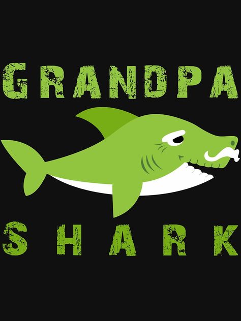 "Grandpa shark - Thanksgiving, Christmas And Birthday Party Gift Ideas" T-shirt by MonDesigns | Redbubble Grandpa Shark, Party Gift Ideas, Shark Clip, Shark Shirt, Baby Christmas Gifts, Grandma And Grandpa, Birthday Party Gift, Baby Shark, Thanksgiving Christmas