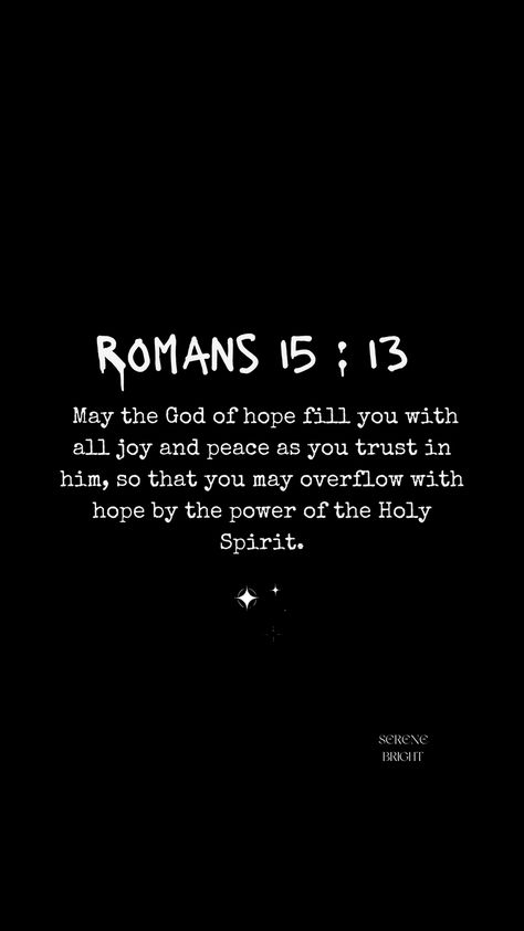 Happy Sunday and happy day! Romans 15:13, Romans 15, Prayer Board, Happy Sunday, Holy Spirit, Happy Day, Verses, Cards Against Humanity