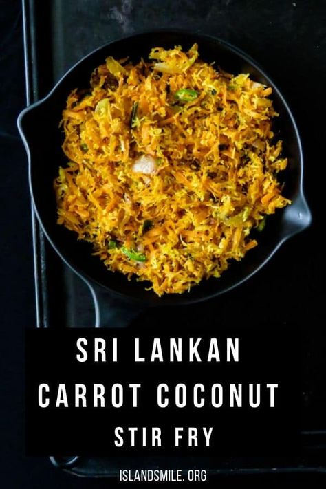 An easy vegetarian stir-fry that comes together in three little simple steps.  Not only is it 20-minute stir-fry to put together but the kids will love it as well. #vegetarian #vegan #20 minutes #easy #carrot #stirfry #lowcarb #glutenfree #recipe Sri Lankan Curry Recipes, Sri Lankan Vegetarian Recipes, Sri Lankan Vegan Recipes, Sri Lankan Rice, Carrot Stir Fry, Curry Vegetables, Srilankan Recipes, Tamil Food, Sri Lankan Vegetable Curry