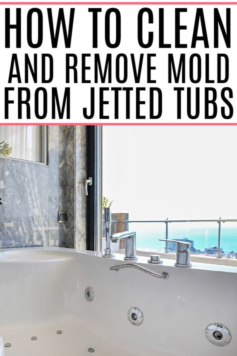 Cleaning A Jacuzzi Tub, Clean Jetted Tub, Bathtub Cleaner, Remove Mold, Jacuzzi Bathtub, Jacuzzi Bath, Jetted Bath Tubs, Shower Jets, Cleaning Mold