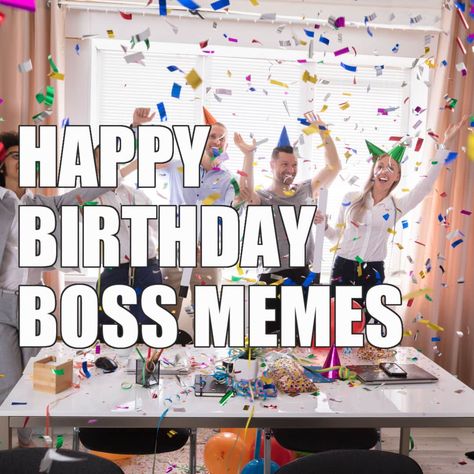 Happy Birthday Boss Lady Funny, Happy Birthday Boss Quotes Funny, Funny Boss Birthday Quotes, Birthday Wishes For Boss Funny, Happy Birthday Boss Man, Birthday Wuotes, Happy Birthday Boss Funny, Birthday Greetings For Boss, Happy Birthday Boss Lady