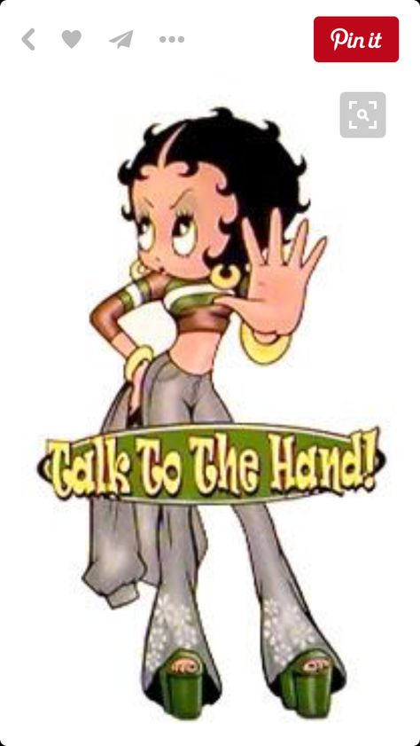 Betty Boop Talk to the Hand Betty Boop Quotes, A Cartoon Character, Talk To The Hand, Black Betty Boop, Betty Boop Art, Betty Boop Cartoon, Betty Boop Pictures, Black Betty, The Hand