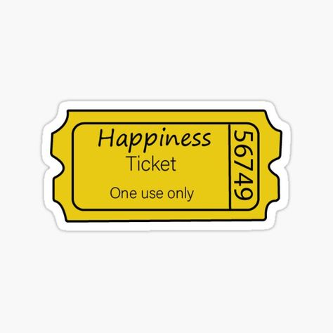 Ticket To Happiness, Tickets Stickers, Aesthetic Tickets Printable, Ticket To Happiness Sticker, Ticket To Anywhere, Funny Laptop Stickers, Quote Stickers, Homescreen Wallpaper, Funny Reaction Pictures