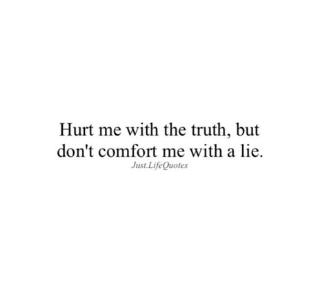 Quote 💕 Lies Hurt, Wake Up Call, Quotes Deep Feelings, Truth Hurts, Know The Truth, Anime Quotes, Quotes Deep, Art Diy, The Truth