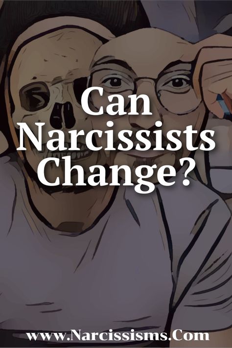 Can Narcissists Change?, How To Change Narcissistic Behavior, Can Narcissists Change, Do Narcissists Ever Change, What Causes Narcissism, Causes Of Narcissism, Pretty Poses, What Is Narcissism, Narcissistic Husband