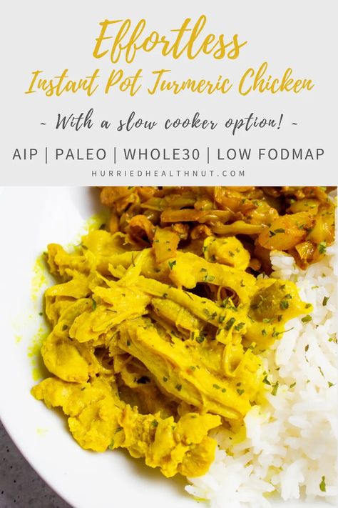 This Instant Pot Turmeric Chicken not only tastes amazing, it requires almost zero effort! Plus, it's AIP, Paleo, Whole30 and low FODMAP! #turmericchicken #instantpot #slowcooker #crockpot #indianfood #aip #paleo #whole30 #lowfodmap Aip Slow Cooker Chicken, Aip Instant Pot Chicken, Buffalo Chicken Aip, Aip Chicken Stew, Aip Indian Butter Chicken, Aip Dinners, Balsamic Carrots Roasted, Quick Dinner Recipes Healthy, Turmeric Chicken