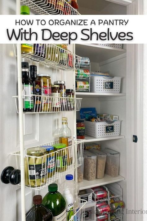 How to Organize A Deep Pantry Cupboard Organize A Deep Pantry, Pantry With Deep Shelves, Organize A Pantry, Pantry Door Organizer, Deep Pantry, Shallow Shelves, House Pantry, Pantry Organization Ideas, Small Pantry Organization