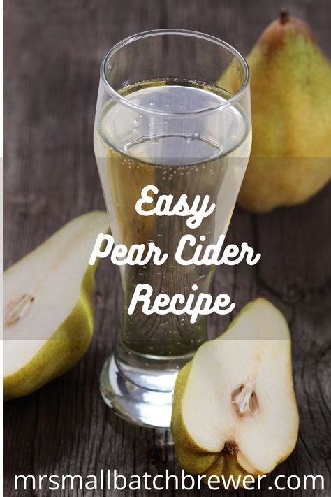 Pear Cider Recipe, Pear Moonshine Recipe, Homemade Pear Cider, Homemade Pear Juice, Small Batch Mead Recipe, Homemade Liqueur Recipes, Homemade Cider, Homemade Wine Recipes, Mead Recipe