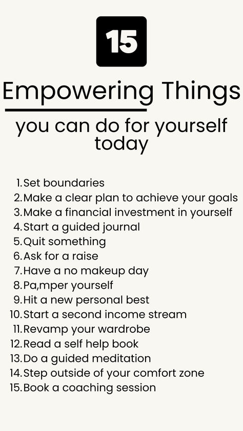 15 empowering things that you can do for yourself today. Habit Ideas, Boost Your Self Esteem, Habits For Women, Habits For A Better Life, Habits To Improve Your Life, Level Up Your Life, Ask For A Raise, Feel More Confident, Guided Journal