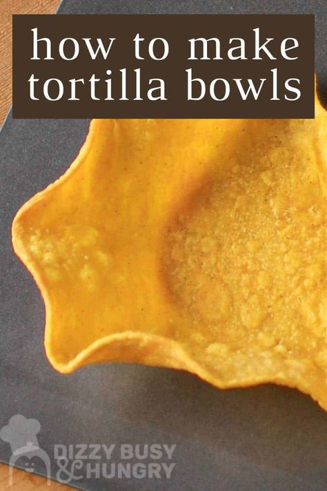 Homemade Taco Shells Corn Tortillas, Flour Tortilla Bowls How To Make, Diy Taco Bowl Shell, Making Taco Bowls From Tortillas, Tortilla Shell Recipes Ideas, How To Make Taco Bowls Flour Tortillas, How To Make A Taco Bowl Shells, Tortilla Bowls How To Make, Taco Salad Bowls How To Make